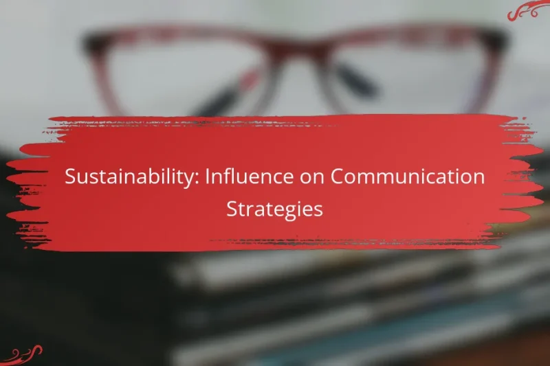 Sustainability: Influence on Communication Strategies